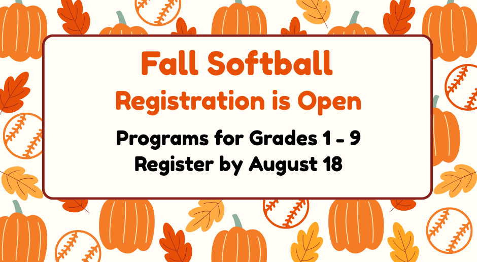 Fall Softball Registration is OPEN